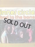 INNER CIRCLE . BAD TO THE BONE