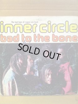 画像1: INNER CIRCLE . BAD TO THE BONE