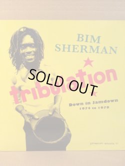 画像1: BIM SHERMAN . TRIBULATION / down in jamdown 1974 to 1979