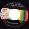 BILL ANDERSON . ALL THE LONELY WOMAN IN THE WORLD . IT WAS TIME FOR ME TO MOVE ON ANYWAY