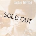 JACKIE MITTO . MACKA FAT