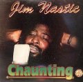 JIM NASTIC . CHAUNTING