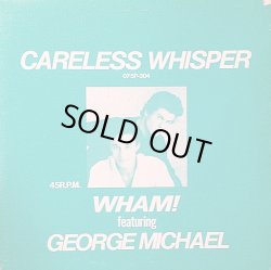 画像1: WHAM FEAT GEORGE MICHAEL . CARELESS WHISPER / CYNDI LAUPER . ALL THROUGH THE NIGHT