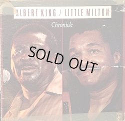 画像1: ALBERT KING / LITTLE MILTON . CHRONICLE