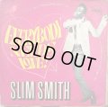 SLIM SMITH / EVERYBODY NEEDS LOVE