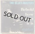 THE BLUES BUSTERS / BEHOLD HOW SWEET IT IS