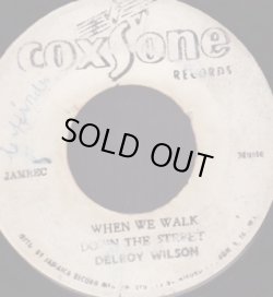 画像1: DELROY WILSON / WHEN WE WALK . IT'S IMPOSSIBLE