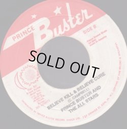 画像1: PRINCE BUSTER  AND THE ALL STARS / BELIEVE KILL & BELIEVE CURE . TIME LONGER THAN ROPE