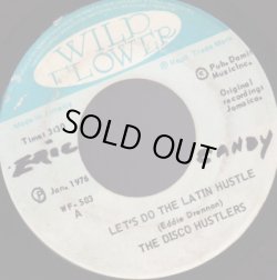 画像1: THE DISCO HUSTLERS / THOSE WERE THE DAYS . LET'S DO THE LATIN HUSTLE