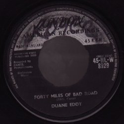 画像1: DUANE EDDY / FORTY MILES OF BAD ROAD . THE QUIET THREE