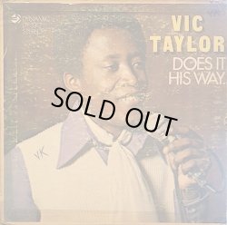 画像1: VIC TAYLOR / DOES IT HIS WAY