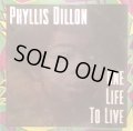 PHILLIS DILLON / ONE LIFE TO LIVE