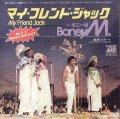 BONEY M / MY FRIEND JACK . I SEE A BOAT ON THE RIVER