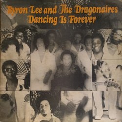 画像1: BYRON LEE and THE DRAGONAIRES / DANCING IS FOREVER