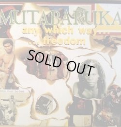 画像1: MUTABARUKA / ANY WHICH WAY..FREEDOM