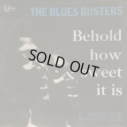 画像1: THE BLUES BUSTERS / BEHOLD HOW SWEET IT IS