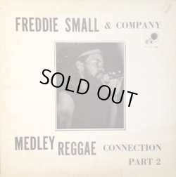 画像1: FREDDIE SMALL & COMPANY / REGGAE MEDLEY CONNECTION PART 2