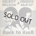 DELROY WILSON AND FREDDIE MCKAY / BACK TO BACK