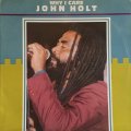 JOHN HOLT / WHY I CARE