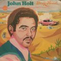 JOHN HOLT / DUSTY ROADS