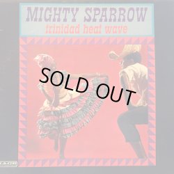 画像1: THE MIGHTY SPARROW / TRINIDAD HEAT WAVE