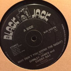 画像1: SHIRLEY JAMES AND DANNY RAY / WHY DON'T YOU SPEND THE NIGHT / NIGHT IN DUB