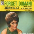 CONNIE FRANCIS / FORGET DOMANI . 明日を忘れて