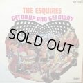 THE ESQUIRES / GET ON UP AND GET AWAY