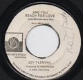 JOY FLEMING / ARE YOU READY OR LOVE . ALABANA STANDBY