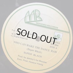 画像1: SUPER BLACK / WHO CAN MAKE THE DANCE RAM