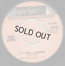 画像1: TRINI LOPEZ / IF I HAD A HAMMER . UNCHAIN MY HEART