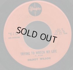 画像1: DELROY WILSON / TRYING TO WRECK MY LIFE . LIVING IN THE FOOTSTEPS OF ANOTHER MAN