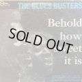 THE BLUES BUSTERS / BEHOLD HOW SWEET IT IS