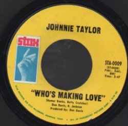 画像1: JOHNNIE TAYLOR / WHO'S MAKING LOVE . I'M TRYING