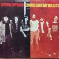 LYNYRD SKYNYRD / GIMME BACK MY BULLETS