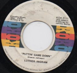 画像1: LUTHER INGRAM / PUTTIN' GAME DOWN . I DON'T WANT TO BE RIGHT