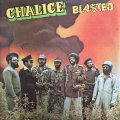 CHALICE / BLASTED