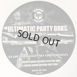 画像1: ULTIMATIC PARTY BRKS / TERROR SQUAD ANTHEM