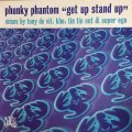 PHUNKY PHANTOM / GET UP STAND UP