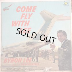 画像1: BYRON LEE and the DRAGONAIRES / COME FLY WITH LEE