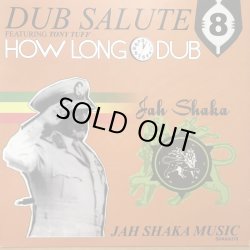 画像1: JAH SHAKA / DUB SALUTE 8 HOW LONG DUB