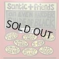 V.A / SANTIC+FRIENDS / AN EVEN HARDER SHADE OF BLACK