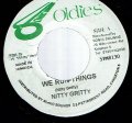 NITTY GRITTY / WE RUN THINGS