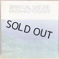 Masahiko Togashi / SPIRITUAL NATURE  スピリチュアル・ネイチャー 冨樫雅彦