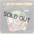 JAZZ FOR A SUNDAY AFTERNOON VOLUME 1