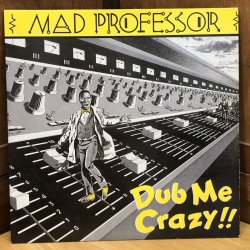 画像1: MAD PROFESSOIR / Dub Me Crazy!!