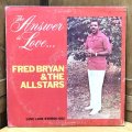 FRED BRYAN & THE ALLSTARS / The Answer is Love...