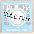 JUSTIN HINDS AND THE DOMINOES / FROM JAMAICA WITH REGGAE
