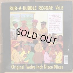 画像2: V.A. / RUB-A-DUB REGGAE Vol.2 Original Twelve Inch Disco Mixes
