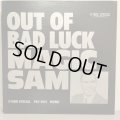 MAGIC SAM / OUT OF BAD LUCK